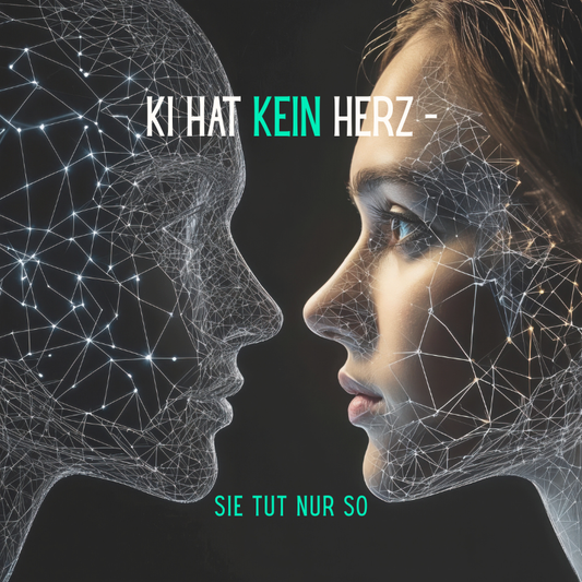 KI hat kein Herz – sie tut nur so: Über Resonanz statt Reproduktion oder: Menschsein im KI-Zeitalter