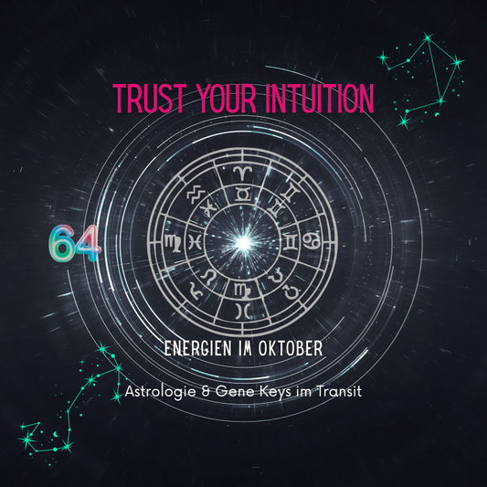 Oktober 2025: Das innere Flüstern führt zu Transformation und Gleichgewicht - Gene Keys & Astrologie aktuelle Energien